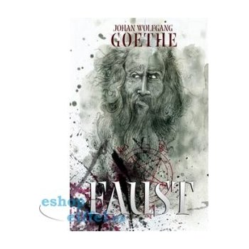 Johann Wolfgang Goethe - Faust