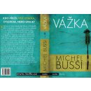 Vážka - Michel Bussi - Francouzský bestseller