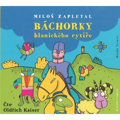 Miloš Zapletal Báchorky blanického rytíře – Hledejceny.cz