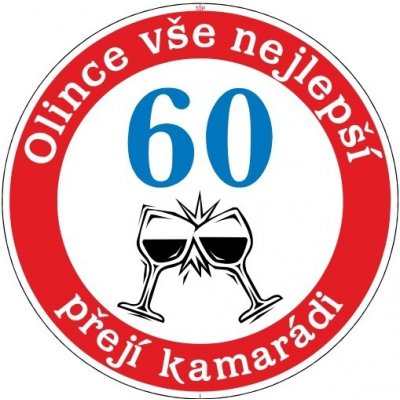 Narozeninová dopravní značka sklenky Číslice: 60 Jméno: Kateřina – Sleviste.cz