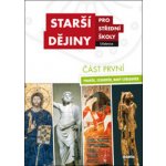 Starší dějiny pro střední školy část první - Antonín, R.; Antonín Malaníková, M.; Bednaříková, Jarmila; Borovský, Tomáš; M... – Zboží Mobilmania