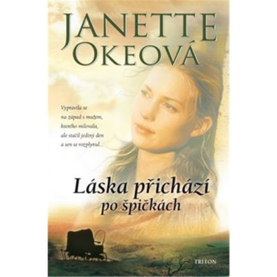 Láska přichází po špičkách - Okeová Janette – Hledejceny.cz