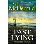 Past Lying: Pre-order the twisty new Karen Pirie thriller, now a major ITV series – Hledejceny.cz