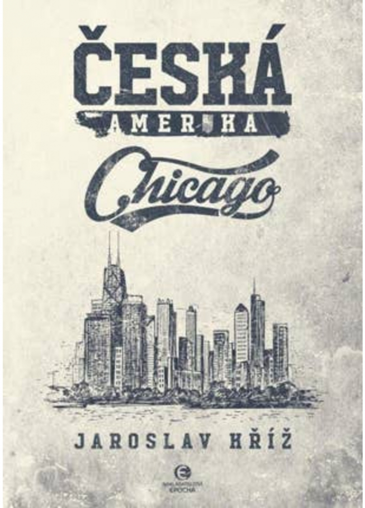 Česká Amerika - Chicago - Kříž Jaroslav