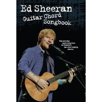 Ed Sheeran Guitar Chord Songbook akordy na kytaru, texty písní – Zboží Mobilmania