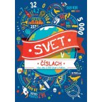 Svet v číslach - Martin Steve, Gifford Clive, Taylorová Marianne, Pinder Andrew – Hledejceny.cz