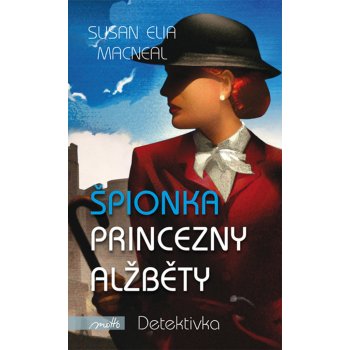 Špionka princezny Alžběty - Susan Elia MacNeal