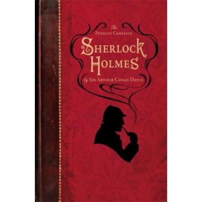 The Penguin Complete Sherlock Holmes - S. Doyle