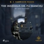 B. J. Harrison Reads The Insidious Dr. Fu-Manchu (EN) – Hledejceny.cz