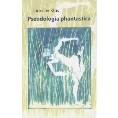 Pseudologia phantastica - Jaroslav Klus