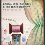 Nabroušené pohádky a jiné macourkoviny II. - Macourek Miloš – Zboží Mobilmania