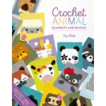 Crochet Animal Blankets and Blocks: Create Over 100 Animal Projects from 18 Cute Crochet Blocks - Rott Ira – Hledejceny.cz
