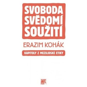 Svoboda svědomí soužití, Kapitoly z mezilidské etiky