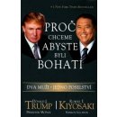 Proč chceme, abyste byli bohatí dva muži - jedno poselství Trump,Kiyosaki