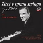 Igor Orozovič, Různí interpreti - Traxler - Život v swingu Já nic, já muzikant – Hledejceny.cz