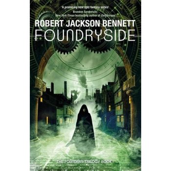 Foundryside - Robert Jackson Bennett