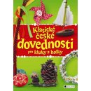 Klasické české dovednosti pro kluky a holky