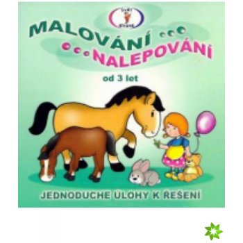 Malování nalepování Jednoduché úlohy