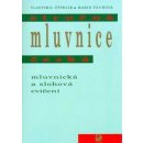 Stručná mluvnice česká - Mluvnická a slohová cvičení - 2. vydání - Styblík Vlastimil, Čechová Marie