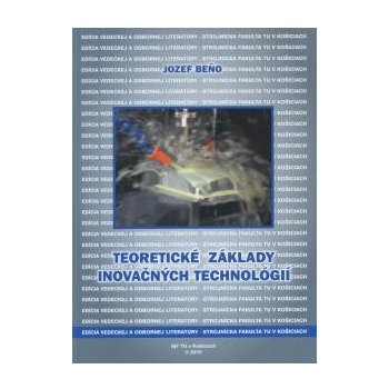 Teoretické základy inovačných technológií