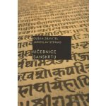 Učebnice sanskrtu - Dušan Zbavitel, Jaroslav Strnad – Hledejceny.cz