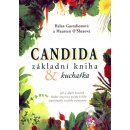 Candida základní kniha a kuchařka -- Jak se zbavit kvasinek-vhodné stravovací návyky k léčbě ženského onemocnění Gustafsonová