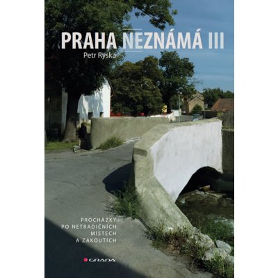 Praha neznámá III Petr Ryska – Zboží Mobilmania