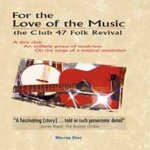 For the Love for Music - The Club 47 Folk Revival BD – Hledejceny.cz