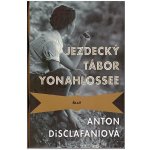 Jezdecký tábor Yonahlossee - Anton DiSclafaniová – Hledejceny.cz