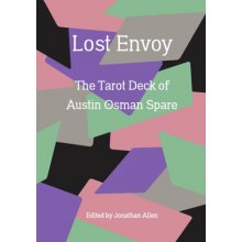 Lost Envoy, Revised and Updated Edition: The Tarot Deck of Austin Osman Spare