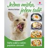 Jedna miska, jeden talíř - Schöps Martina