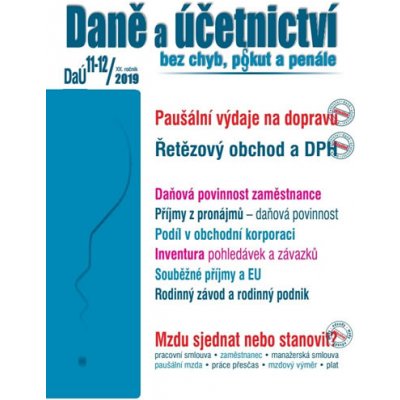 DaÚ 11-12/2019 Paušální výdaje na dopravu , Řetězový obchod a DPH – Zboží Mobilmania