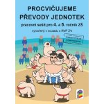 Procvičujeme převody jednotek