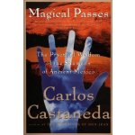 Magical Passes - Carlos Castaneda – Hledejceny.cz