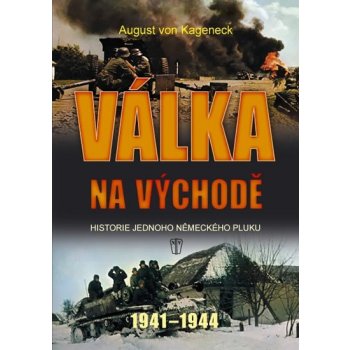 Válka na východě - Kageneck August von