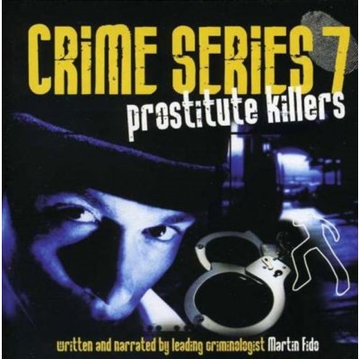 Crime Series Vol. 7 - Prostitute Killers