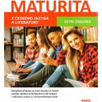 Maturita z českého jazyka a literatury - Mgr. Petra Adámková, Mgr. David Jirsa – Zboží Mobilmania