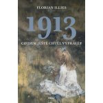 1913. Co jsem ještě chtěl vyprávět – Hledejceny.cz