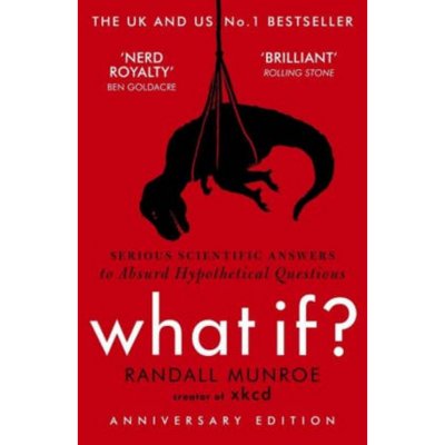 Serious Scientific Answers to Absurd Hypothetical Questions - What If?