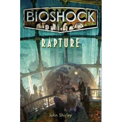 BioShock Shirley John Paperback – Zbozi.Blesk.cz