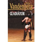 Gladiátor - Philipp Vandenberg – Hledejceny.cz