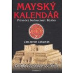 Mayský kalendář - Carl Johan Calleman – Hledejceny.cz