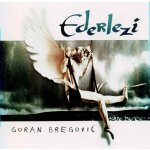 Bregovic Goran - Ederlezi CD – Zbozi.Blesk.cz