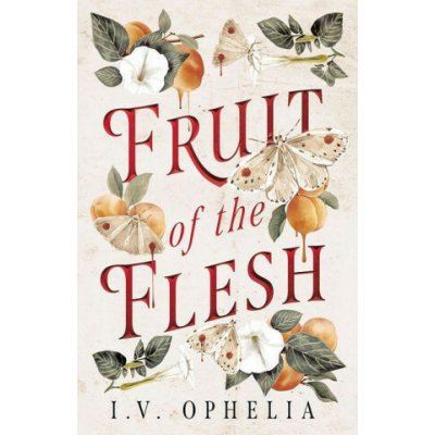 Fruit of the Flesh – Sleviste.cz