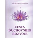 Cesta duchovního rozvoje - Miroslava Holoubková