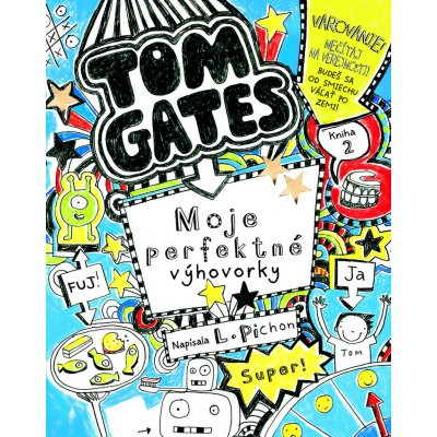 Tom Gates Moje perfektné výhovorky – Zboží Mobilmania