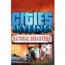 Cities: Skylines - Natural Disasters