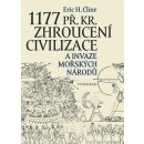 1177 př. Kr. Zhroucení civilizace