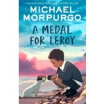 A Medal for Leroy - Michael Morpurgo – Zboží Dáma