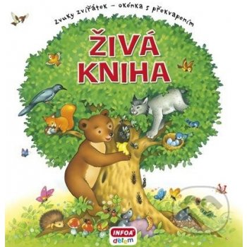 Živá kniha - Zvuky zvířat - Okénka s překvapením Kniha